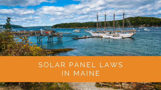 Solar Panel Laws in Maine