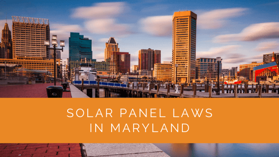 Solar Panel Laws in Maryland