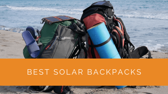 Best Solar Backpacks