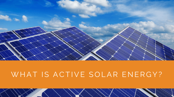 What Is Active Solar Energy