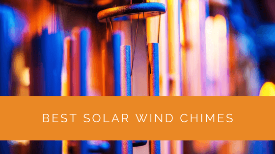 Best Solar Wind Chimes