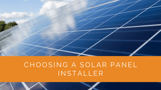Choosing A Solar Panel Installer