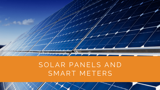 Solar Panels and Smart Meters