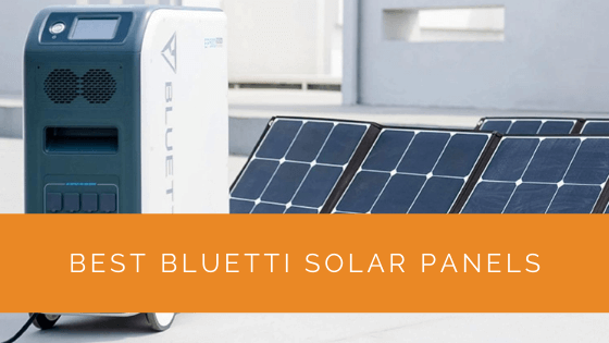 Best Bluetti Solar Panels