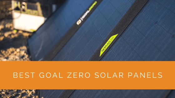 Best Goal Zero Solar Panels