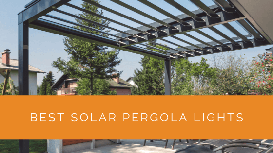 Best Solar Pergola Lights