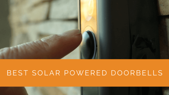 Best Solar Powered Doorbells