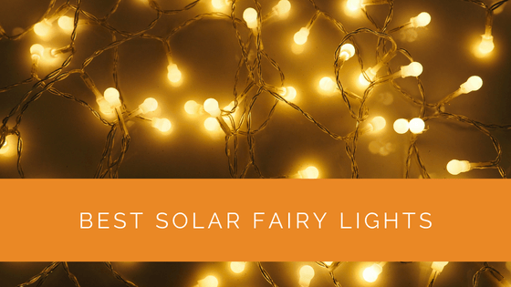 Best Solar Fairy Lights