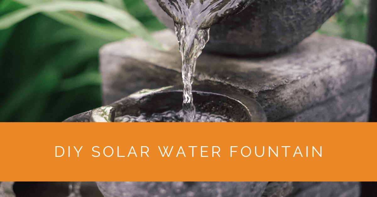 DIY Solar Water Fountain