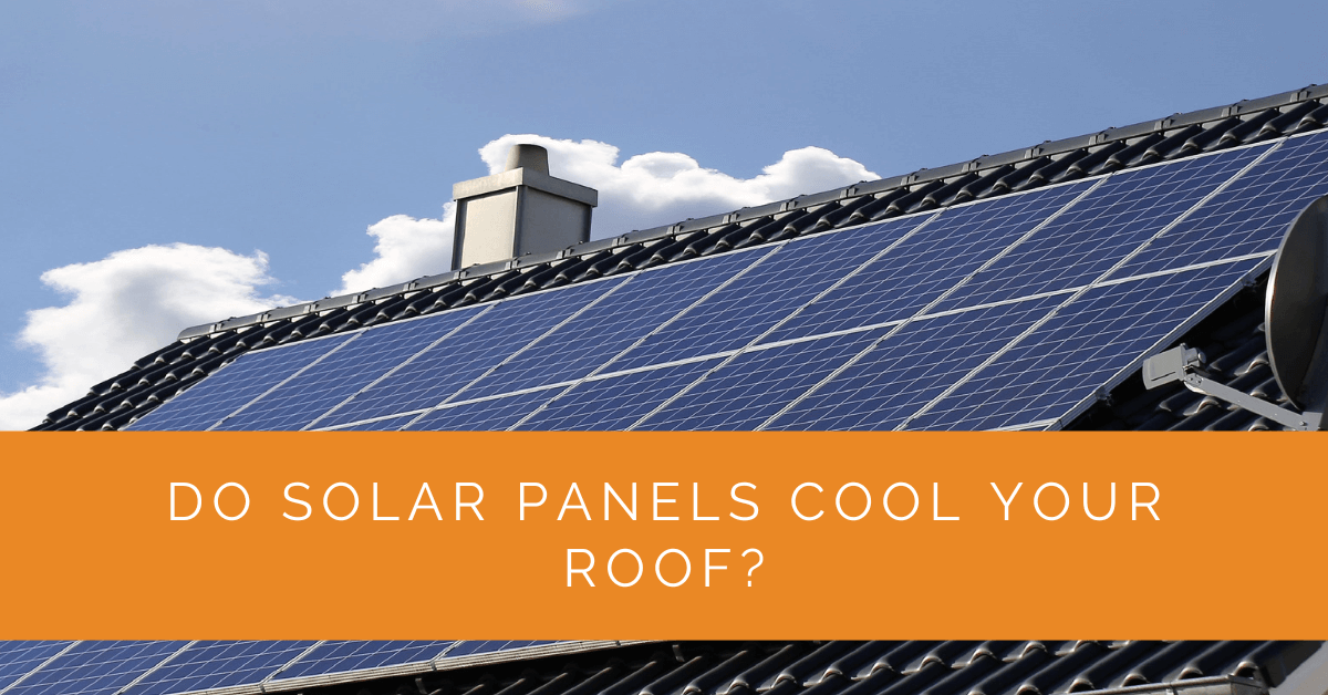 Do Solar Panels Cool Your Roof