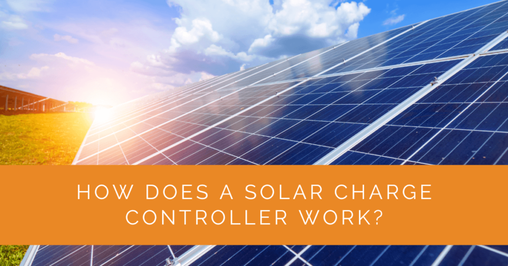 How Does a Solar Charge Controller Work? - Solar Panels Network USA