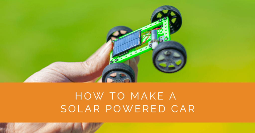how to make a solar powered car model