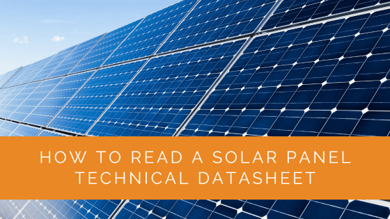 How to Read a Solar Panel Technical Datasheet