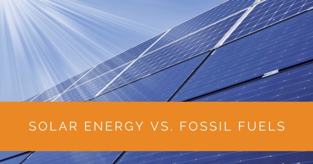 Solar Energy vs. Fossil Fuels - Solar Panels Network USA