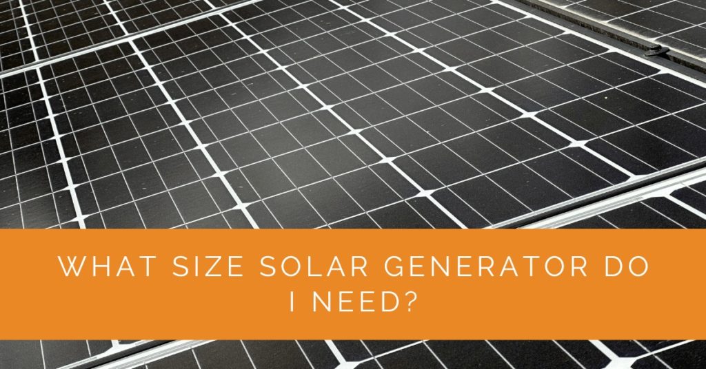 what-size-solar-generator-do-i-need-solar-panels-network-usa