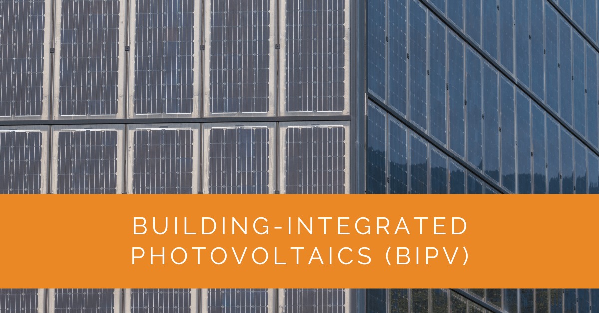 Building-Integrated Photovoltaics (BIPV)