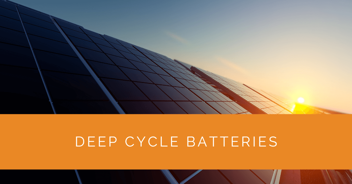 Deep Cycle Batteries