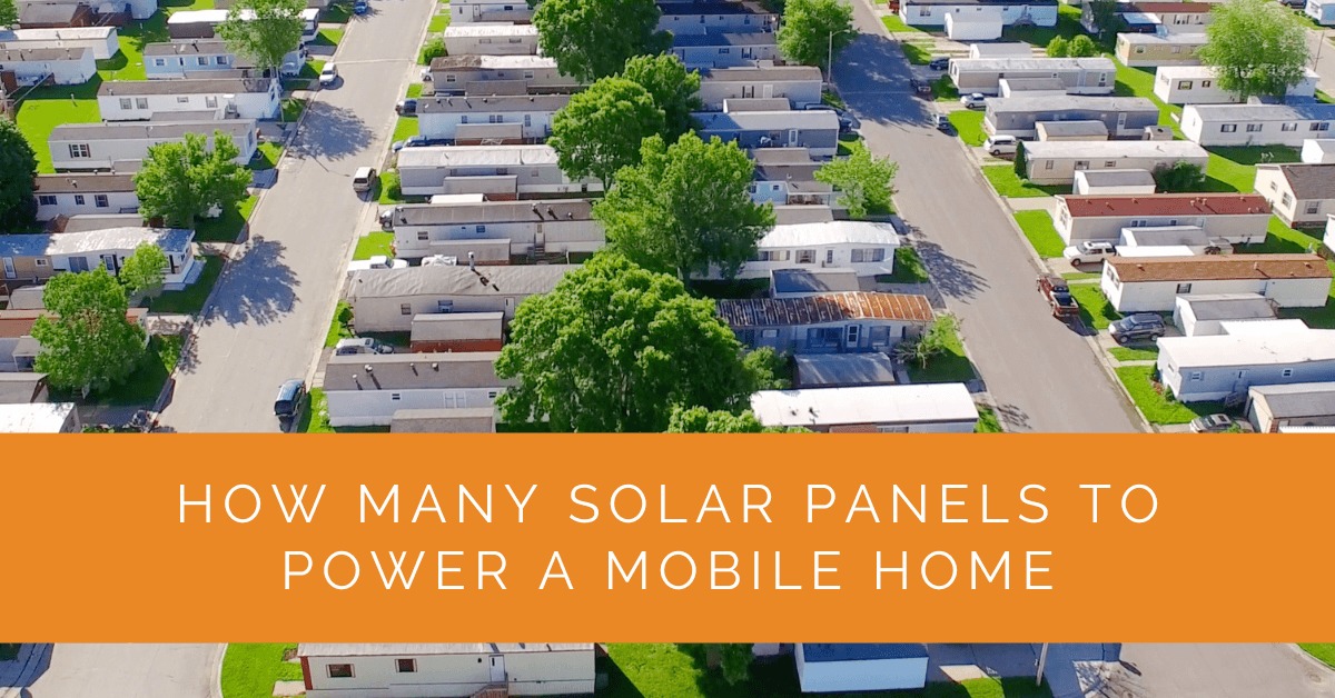 How Many Solar Panels to Power a Mobile Home