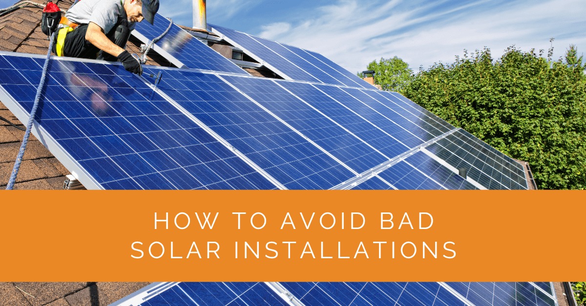 How to Avoid Bad Solar Installations