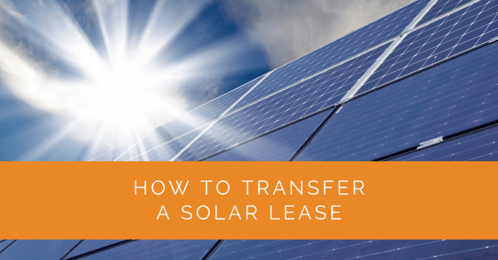 How to Transfer a Solar Lease Solar Panels Network USA