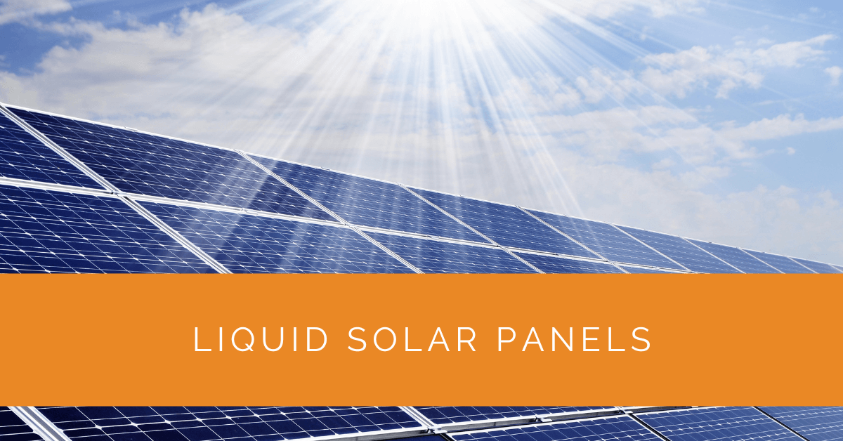 Liquid Solar Panels