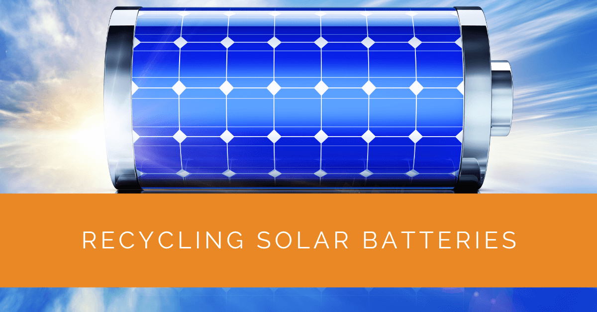 Recycling Solar Batteries