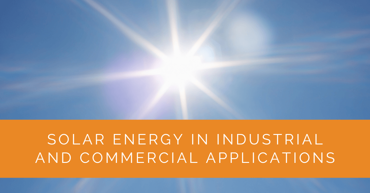 Solar Energy in Industrial and Commercial Applications