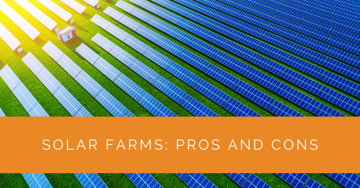 Solar Farms Pros and Cons