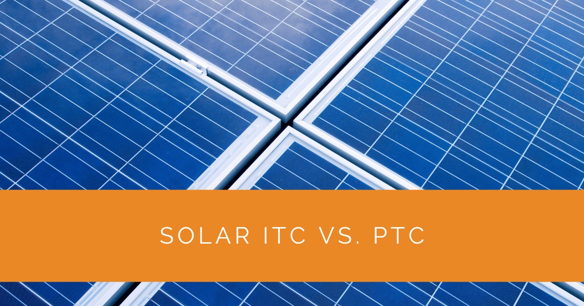 Solar ITC vs. PTC