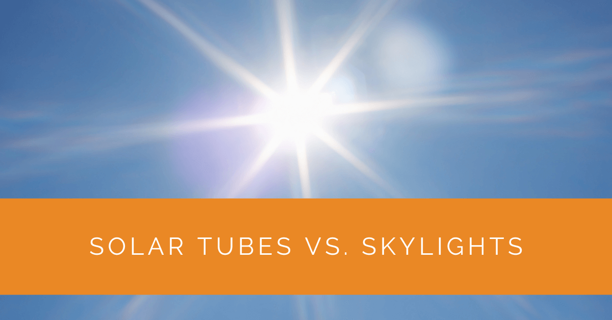 Solar Tubes vs. Skylights