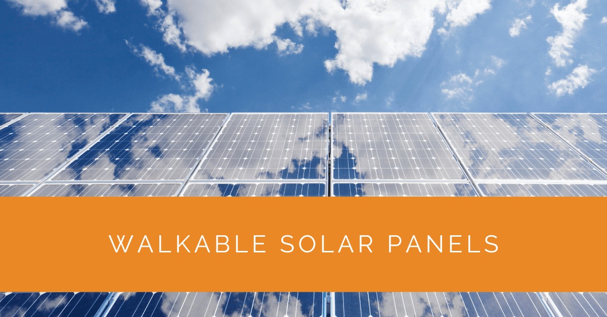 Walkable Solar Panels