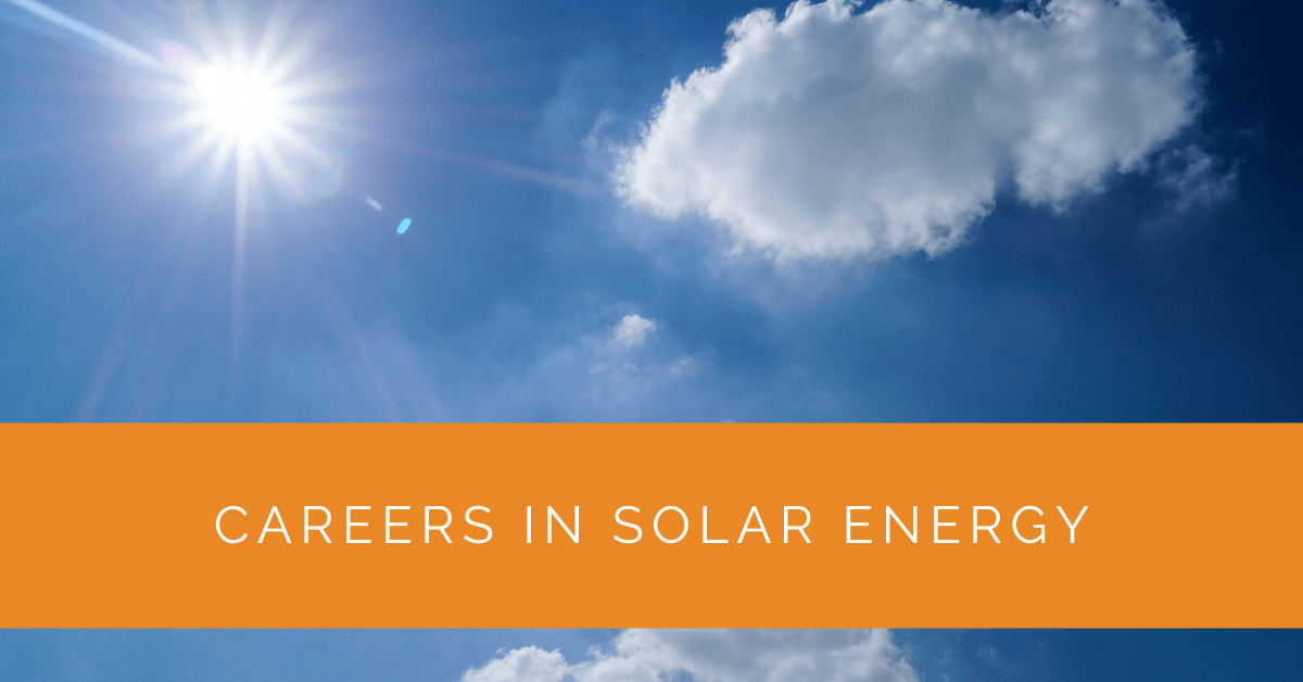 Careers in Solar Energy