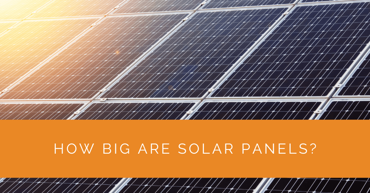 How Big Are Solar Panels