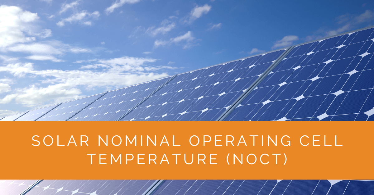 Solar Nominal Operating Cell Temperature (NOCT)