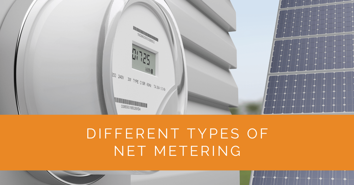 Different Types of Net Metering