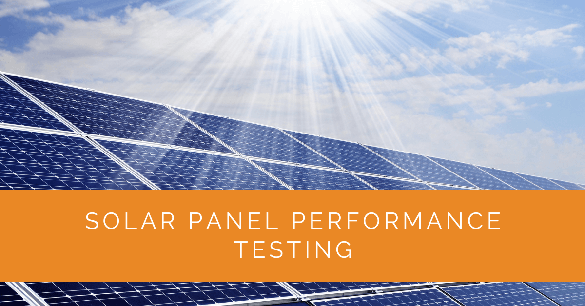 Solar Panel Performance Testing