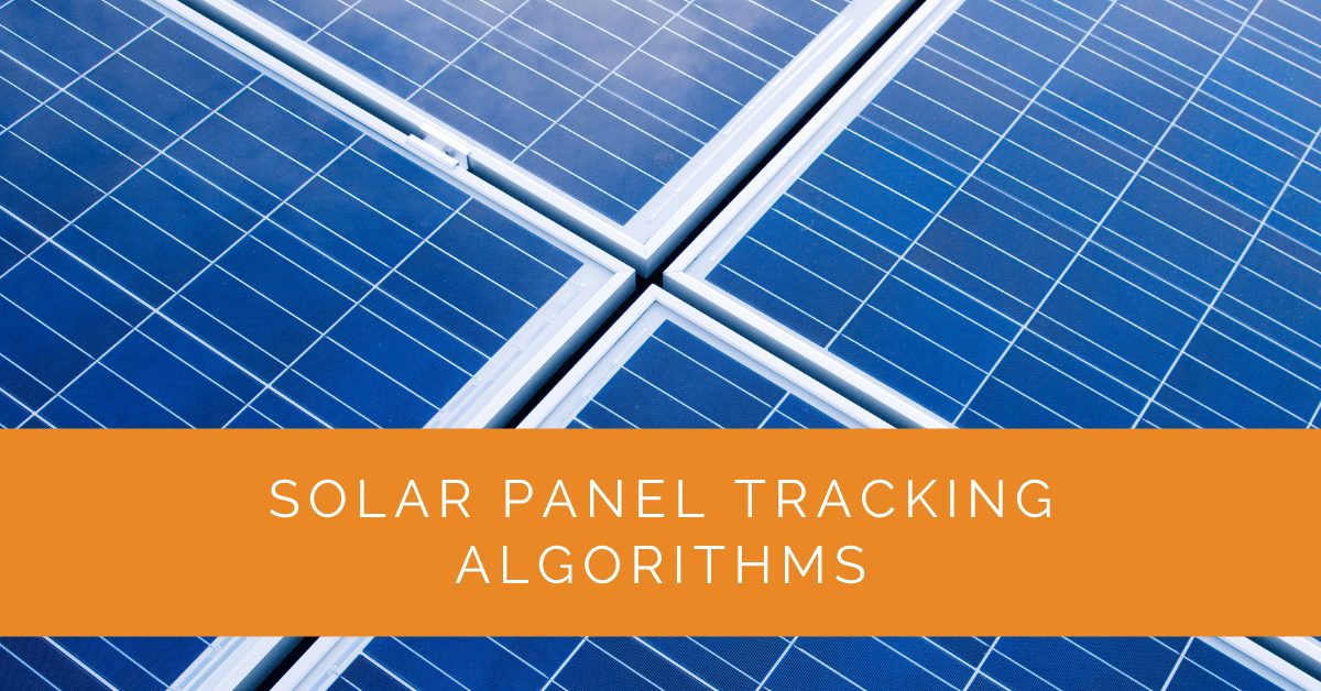 Solar Panel Tracking Algorithms