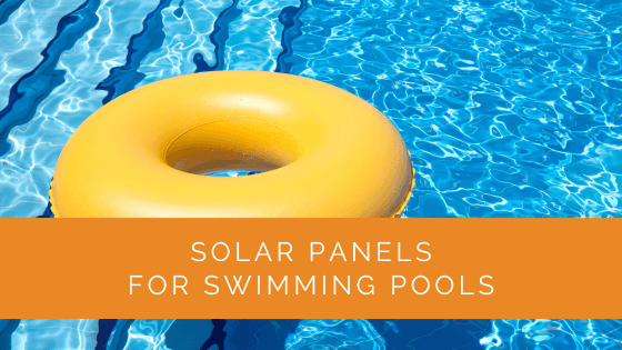 Solar Panels for Swimming Pools