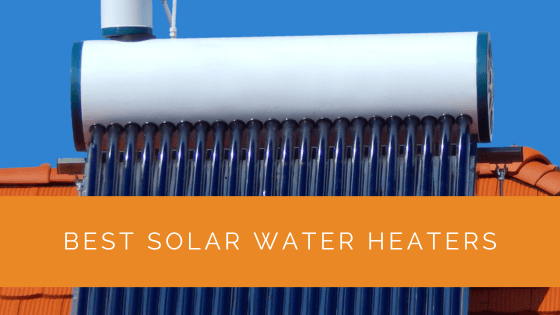Best Solar Water Heater