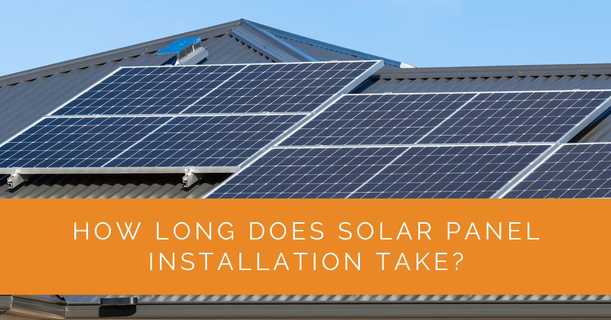 How Long Does Solar Panel Installation Take