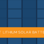 Best Lithium Solar Batteries