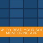 How To Read Your Solar Monitoring App